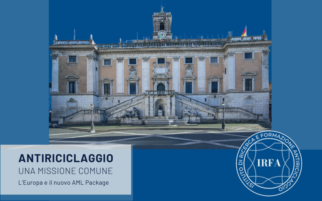 ANTIRICICLAGGIO UNA MISSIONE COMUNE L’Europa e il nuovo AML Package