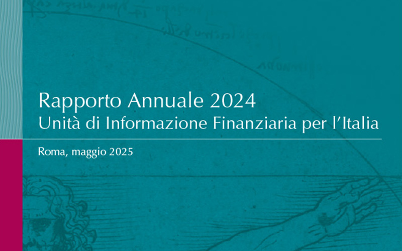 Pubblicato il rapporto annuale UIF 2024. Incremento del 27,9% delle S.O.S. dei professionisti